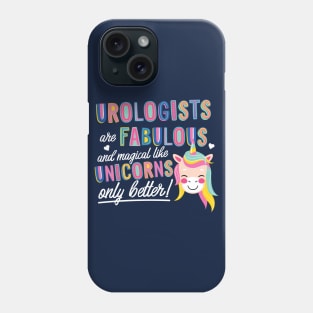 Urologists are like Unicorns Gift Idea Phone Case