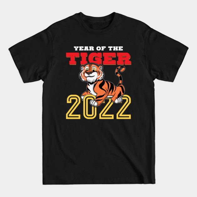 Chinese Year Of Tiger Celebration 2022 New Year - Happy 2022 - T-Shirt Chinese Year Of Tiger Celebration 2022 New Year - Happy 2022 - T-Shirt