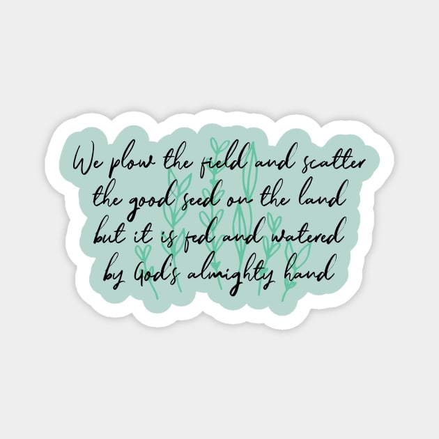 All Good Gifts Magnet by TheatreThoughts