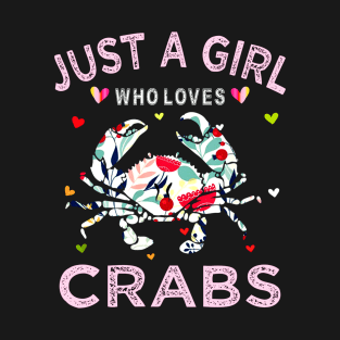 Just A Girl Who Loves Crab Gift T-Shirt