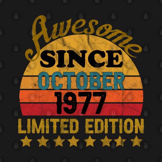 Awesome Since October 1977 44 Year Old 44th Birthday gift T-Shirt by yalp.play