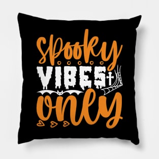 spooky vibes only Pillow