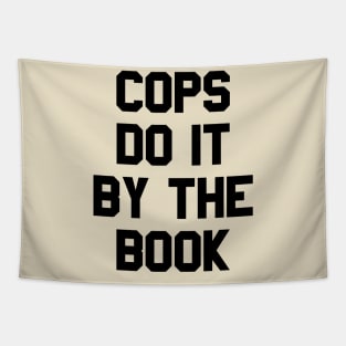 Halloween 4 Return of Michael Myers - COPS DO IT BY THE BOOK Tapestry