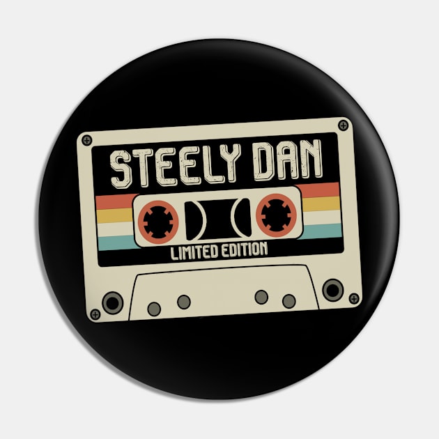 Steely Dan - Limited Edition - Vintage Style Pin by Debbie Art