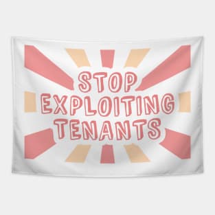 Stop Exploiting Tenants - Anti Landlord Tapestry