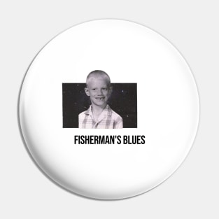 fisherman's blues Pin