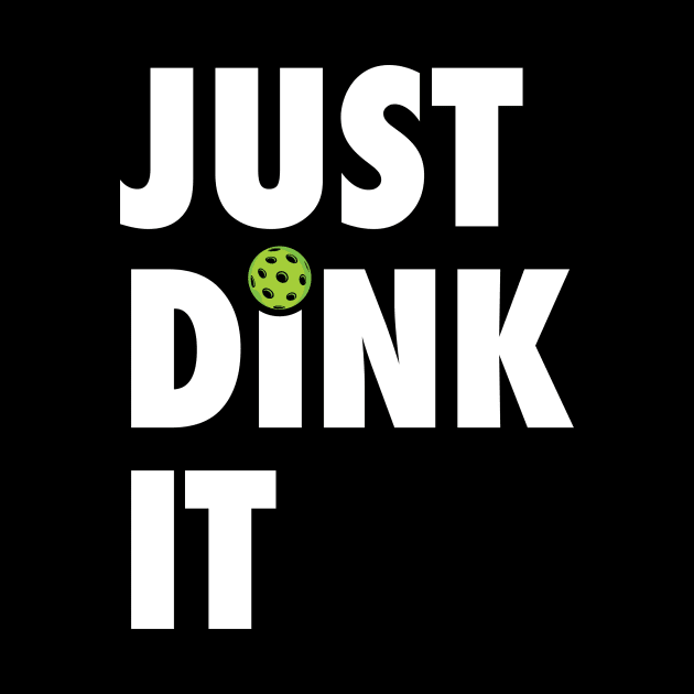 Just Dink It by VBdesigns