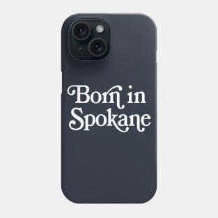 Born In Spokane - Boston Pride Typography Design Phone Case