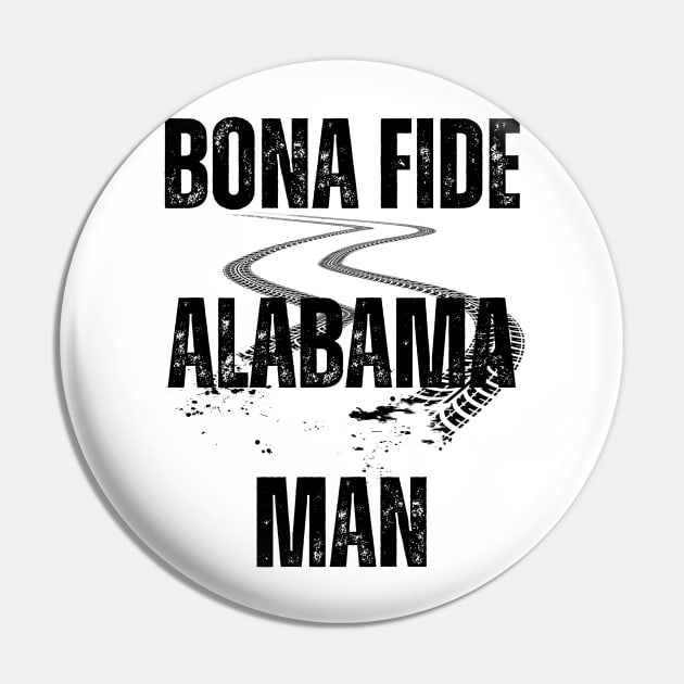 Bona Fide Alabama Man Pin by TrapperWeasel