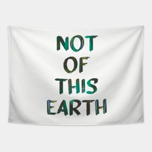 Green Not Of This Earth Trippy Quote Glitch Art Tapestry