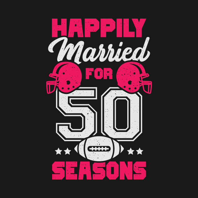 Married For 50 Years American Football Couple Gift by Dolde08