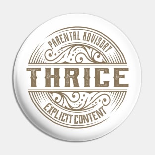 thrice vintage ornament Pin