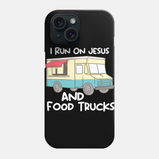 Food Truck, Food Lovers, Food Lover Quotes Phone Case