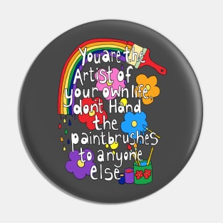 You Are The Artist Pin