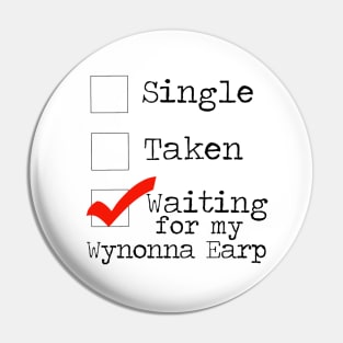 Waiting For My Wynonna Earp Pin