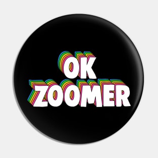 OK Zoomer Meme Pin