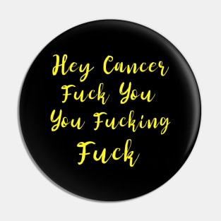 Fuck Cancer Pin