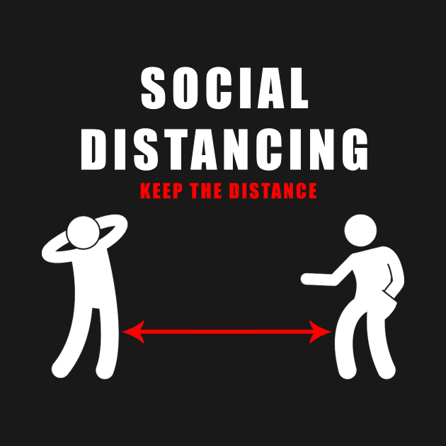 social distancing - funny keep the distance gift by Flipodesigner