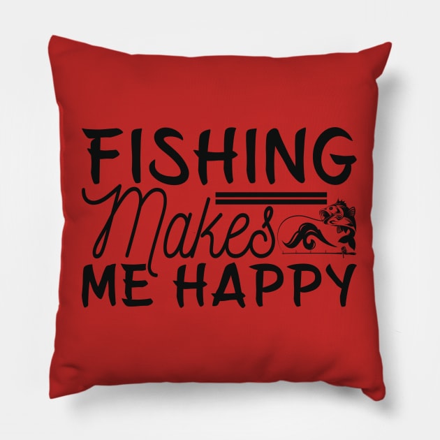 fishing makes me happy Pillow by busines_night