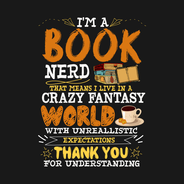 Discover I'm A Book Nerd Tee Bookworm Reading Books Funny Book Lover - Funny Book Lover Gift - T-Shirt