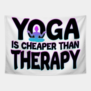 Yoga Is Cheaper Than Therapy Black Tapestry