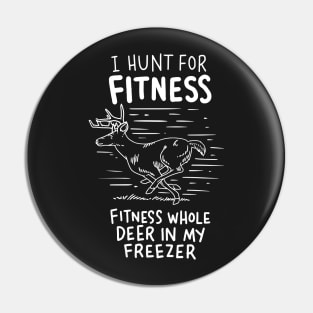 HUNTING: I Hunt For Fitness Pin