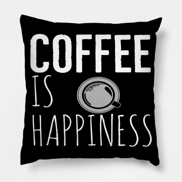 Coffee Is Happiness Funny Pillow by Happy - Design