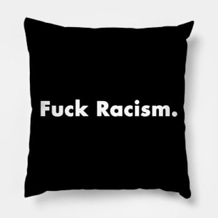 Fuck Racism black lives matter gift 2022 Pillow