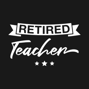 Retired Teacher - Retro Teachers Retirement T-Shirt