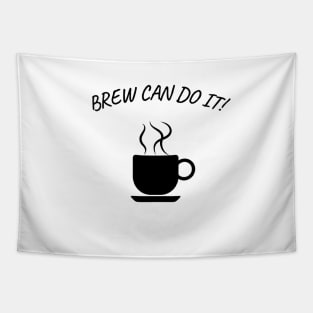 Brew Can Do It! Tapestry