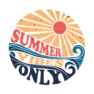 Summer vibes only T-Shirt