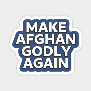 Make Afghan Godly Again - Biden Campaign Promise Magnet