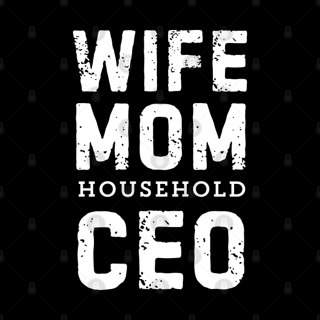 Wife Mom Boss by Inktopolis