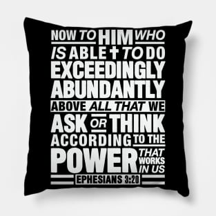 Ephesians 3:20 Abundantly Pillow