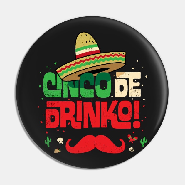 Cinco de Mayo Shirt Funny Mexican Cinco de Drinko Moustache Shirt Pin by vo_maria