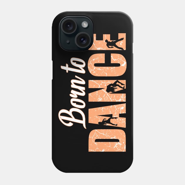 Born To Dance Phone Case by Mila46