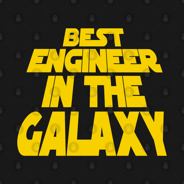Best Engineer in the Galaxy by MBK