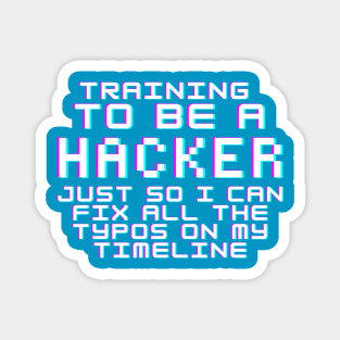 Training To Be A Hacker Magnet