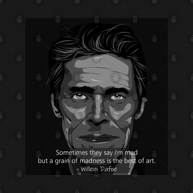 Willem Dafoe by JhomArtStore