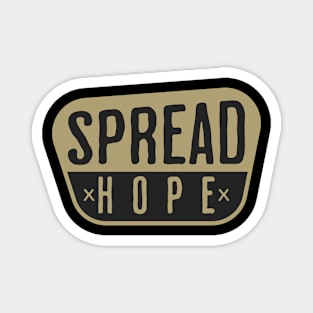 Spread Hope Everywhere You Go Magnet