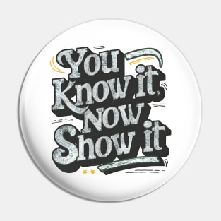 Show It on Test Day You Know It Now testing day teacher Pin