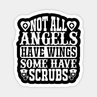 Not All Angels Have Wing Some Have Scubs Magnet