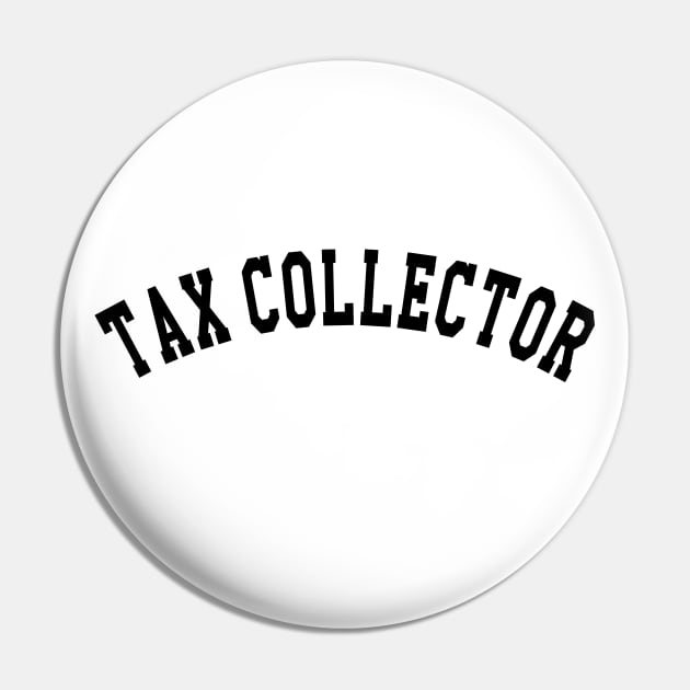 Tax Collector Pin by KC Happy Shop