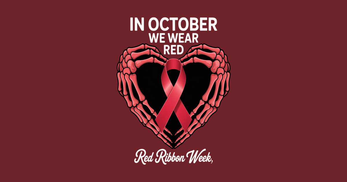 In October We Wear Red For Red Ribbon Week Awareness - In October We ...