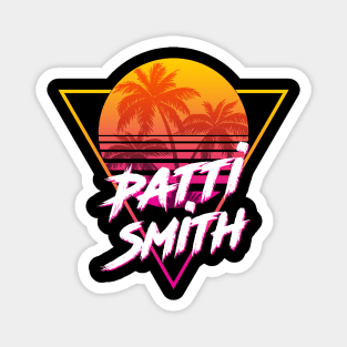 Patti Smith - Proud Name Retro 80s Sunset Aesthetic Design Magnet