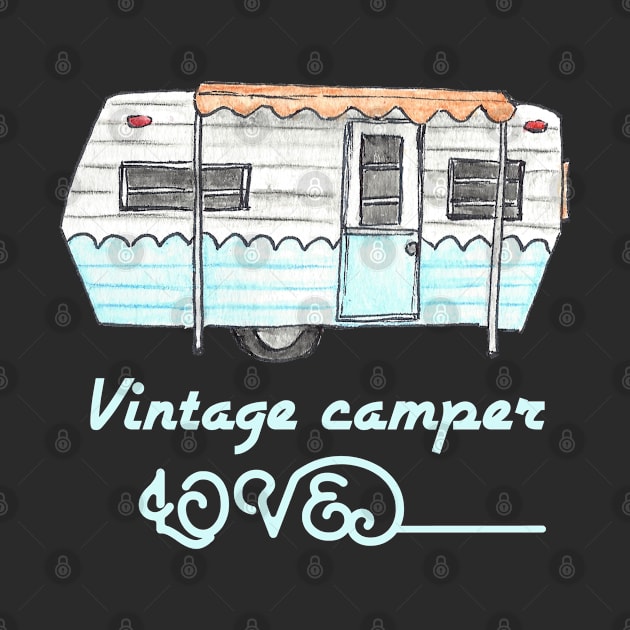 Vintage camper love by artsytee