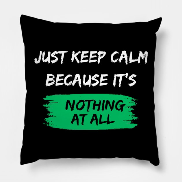 Nothing At All. Pillow by ElitePrinters