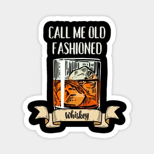 Call Me Old Fashioned. Magnet