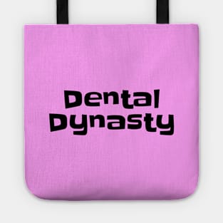 Dental Dynasty Delight - Dentist Gifts Tote