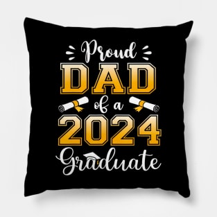 Proud Dad of a Class of 2024 Graduate Senior Graduation 2024 Pillow